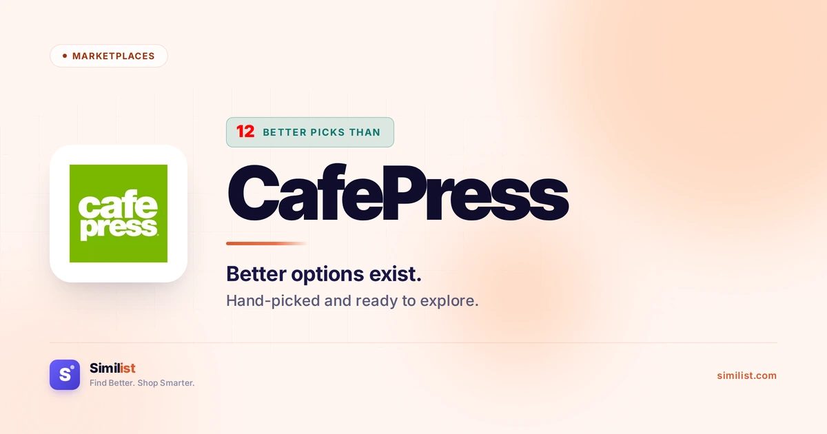 Best alternatives to CafePress — Marketplaces | Similist