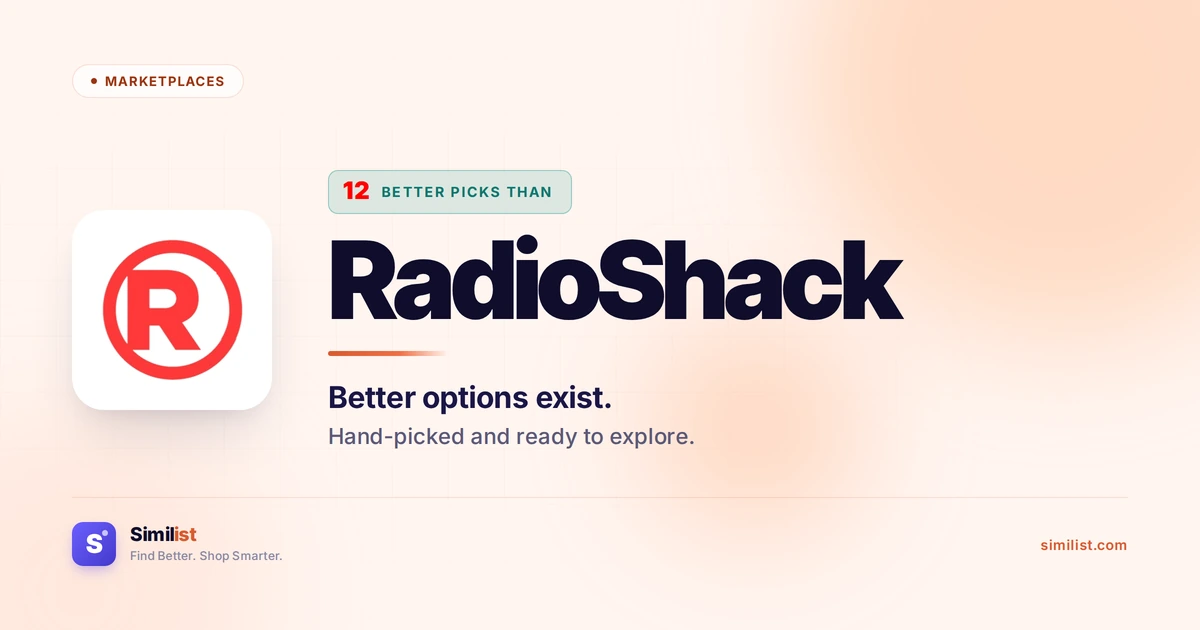 Best alternatives to RadioShack — Marketplaces | Similist