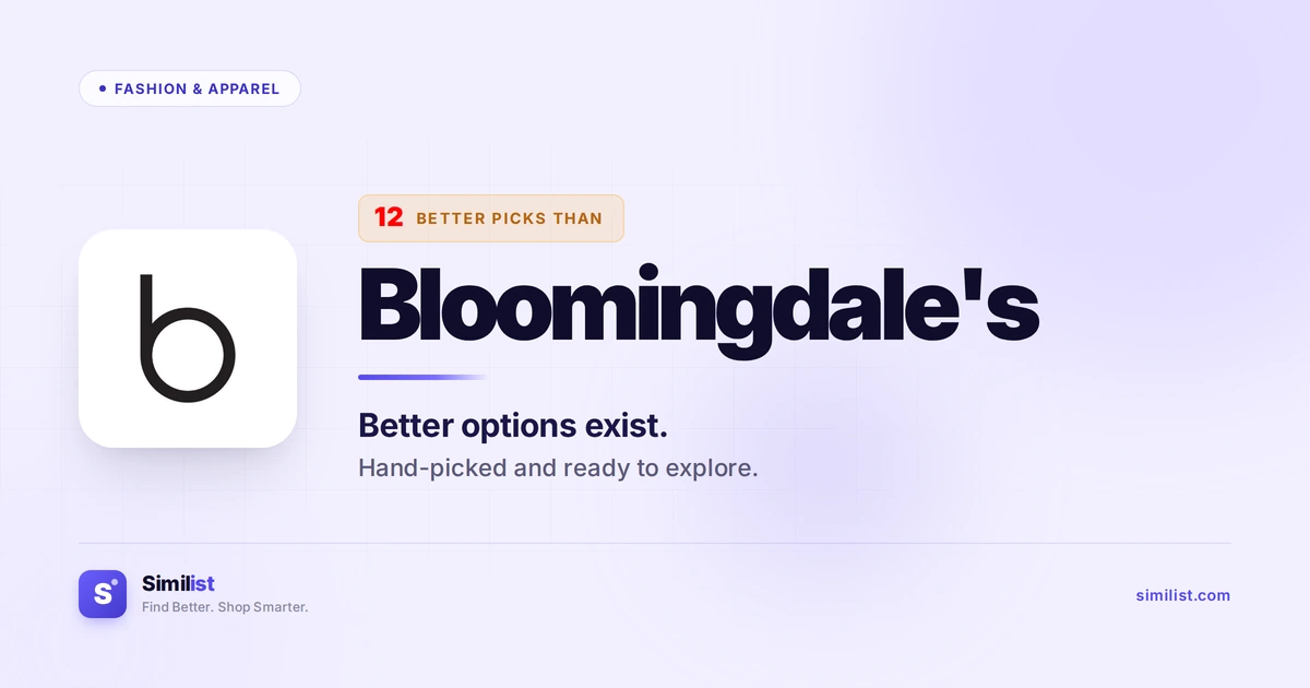 Best alternatives to Bloomingdale's — Fashion & Apparel | Similist