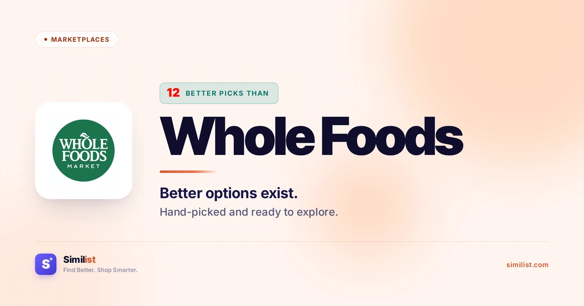 Best alternatives to Whole Foods — Marketplaces | Similist