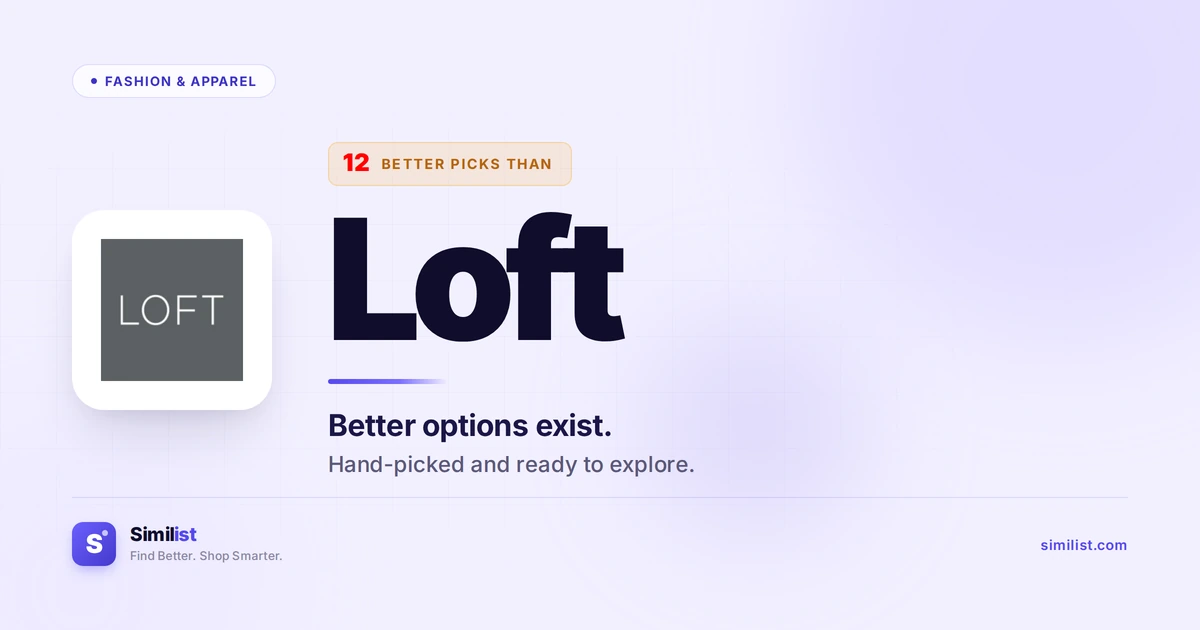 Best alternatives to Loft — Fashion & Apparel | Similist