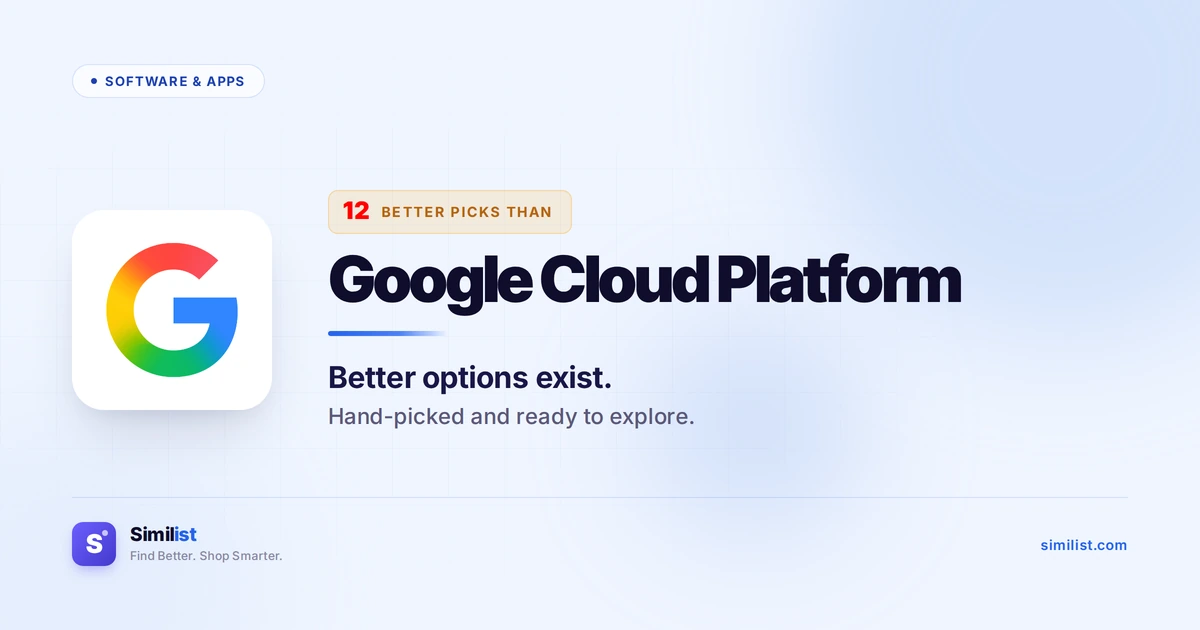 Best alternatives to Google Cloud Platform — Software & Apps | Similist
