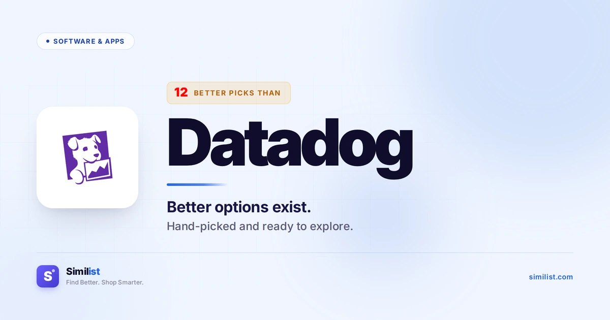 Best alternatives to Datadog — Software & Apps | Similist