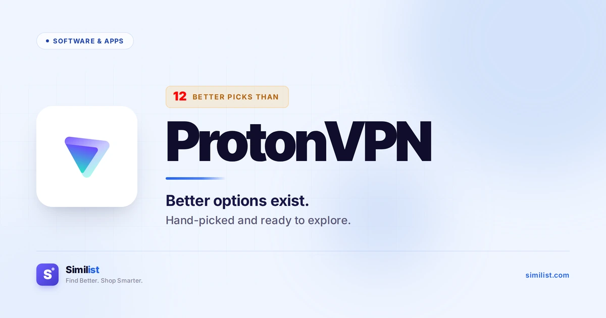 Best alternatives to ProtonVPN — Software & Apps | Similist