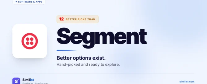 Best alternatives to Segment — Software & Apps | Similist