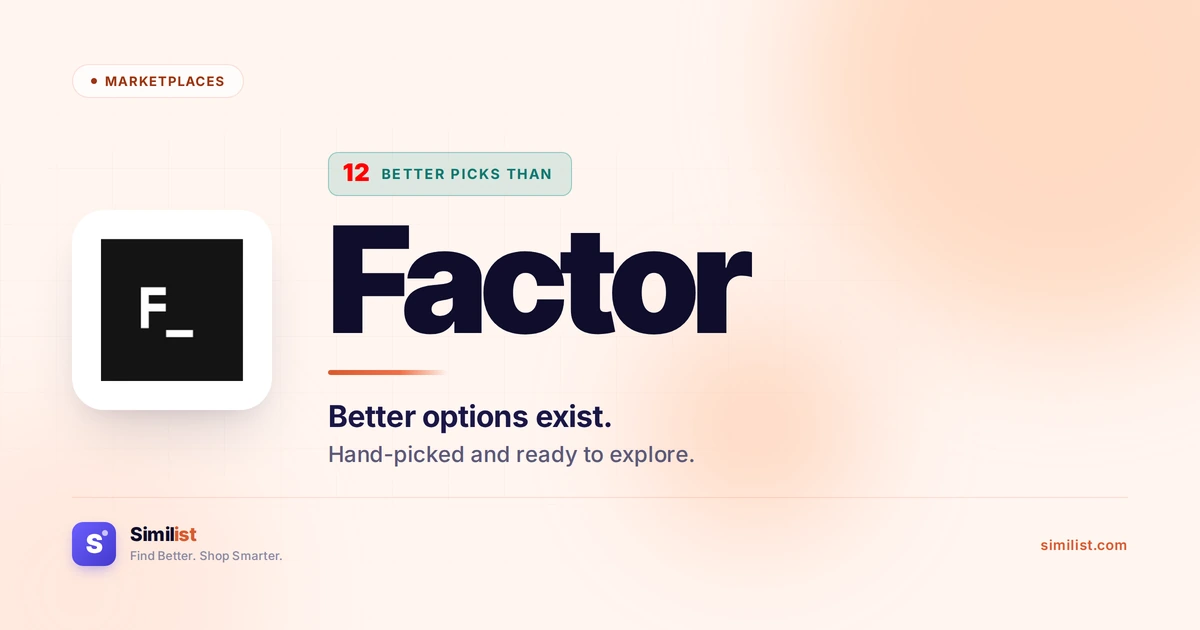 Best alternatives to Factor — Marketplaces | Similist